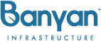 Banyan Infrastructure